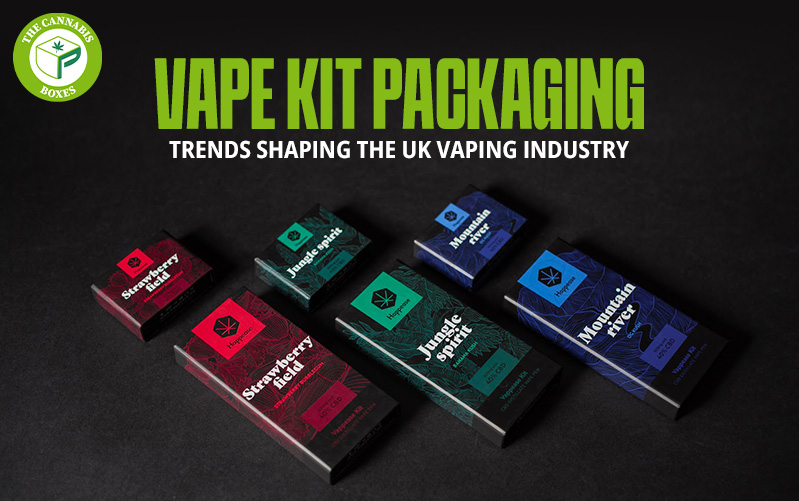 Vape Kit Packaging Trends Shaping the UK Vaping Industry