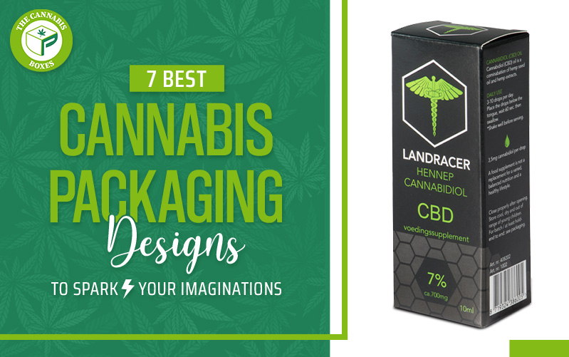 7 Best Cannabis Packaging Designs to Spark Your Imaginations