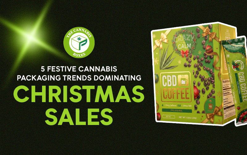 5 Festive Cannabis Packaging Trends Dominating Christmas Sales